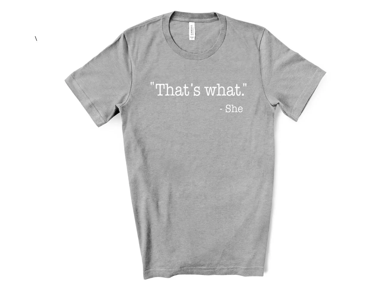 That's What She Said T-Shirt - Athletic Heather