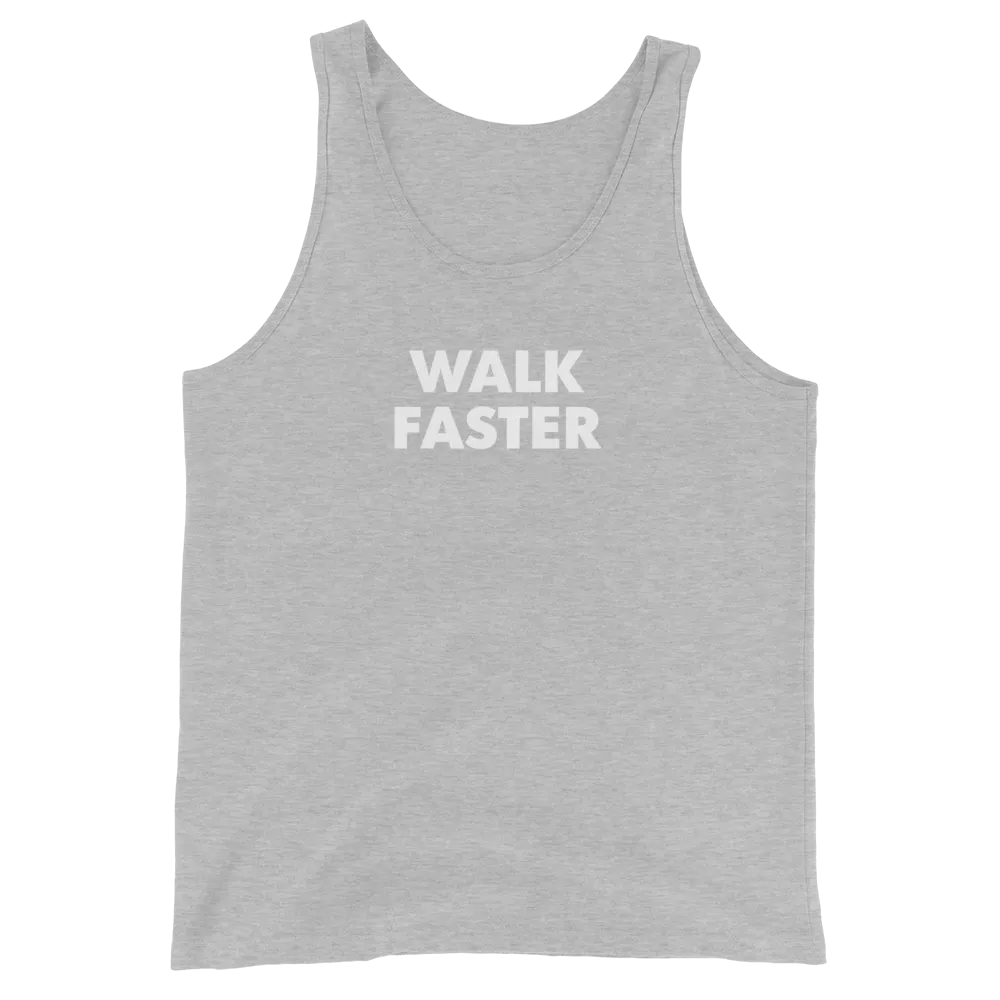 Walk Faster Tank